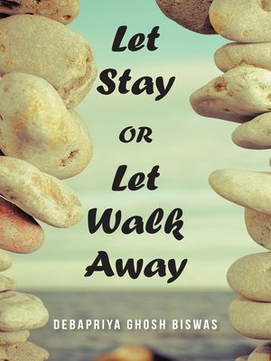 cover image of Let Stay or Let Walk Away